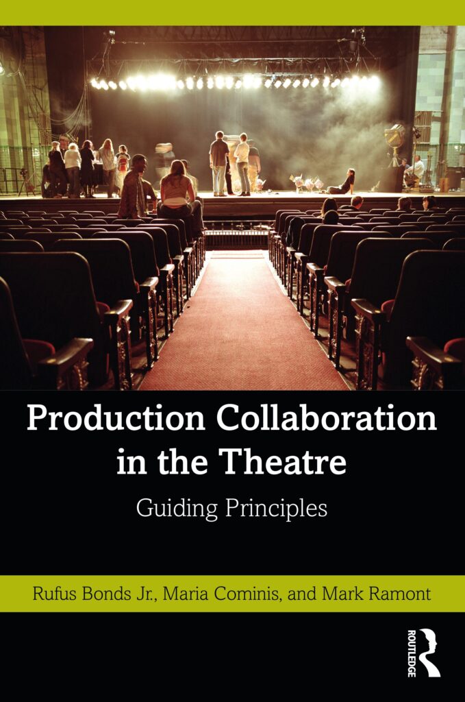 Production Collaboration in the Theatre, by Rufus Bonds Jr., Maria Cominis, Mark Ramont (book cover)